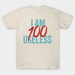 I Am Useless T-Shirt